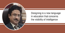 Designing is a new language in education that concerns the visibility of intelligence